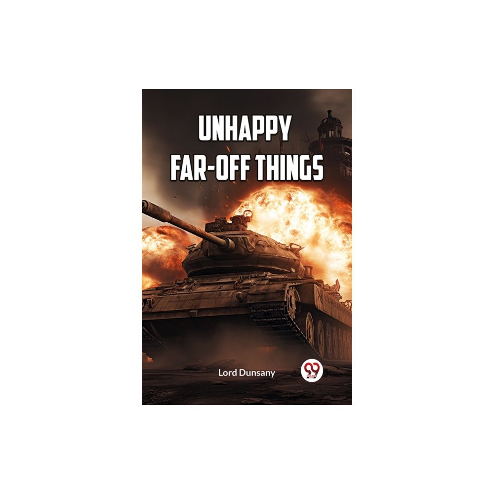 Double 9 Books LLP UNHAPPY FAR-OFF THINGS (Edition2023) (häftad, eng)