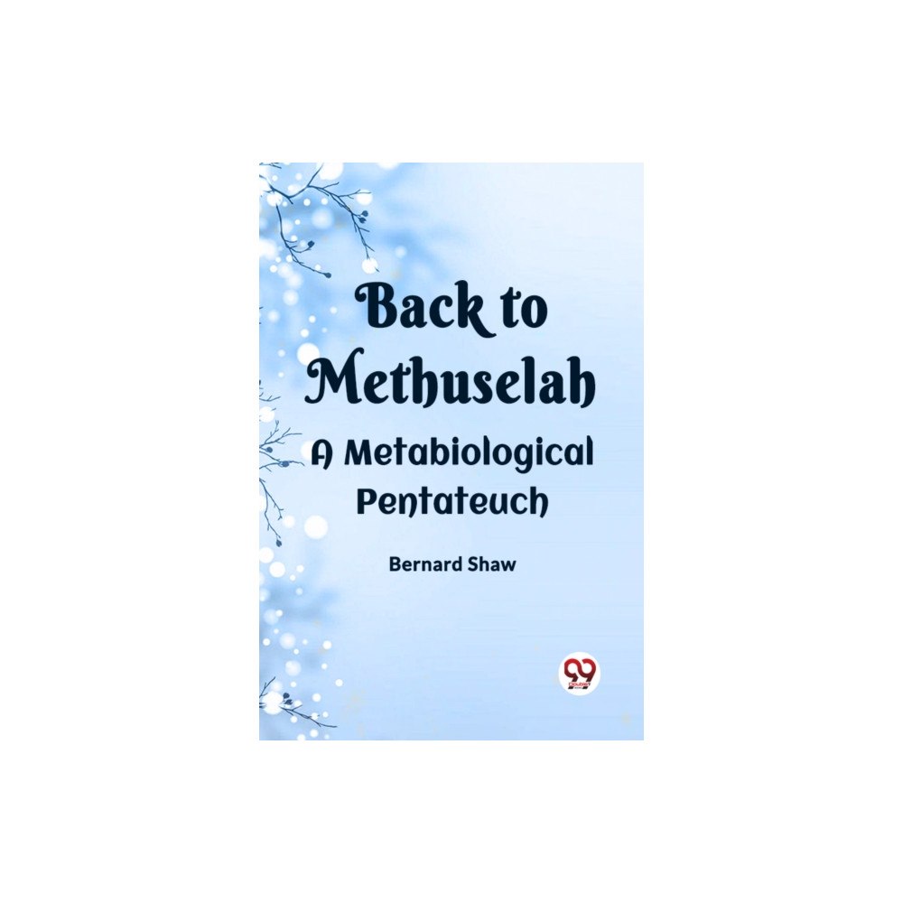 Double 9 Books LLP BACK TO METHUSELAHA Metabiological Pentateuch (Edition2023) (häftad, eng)