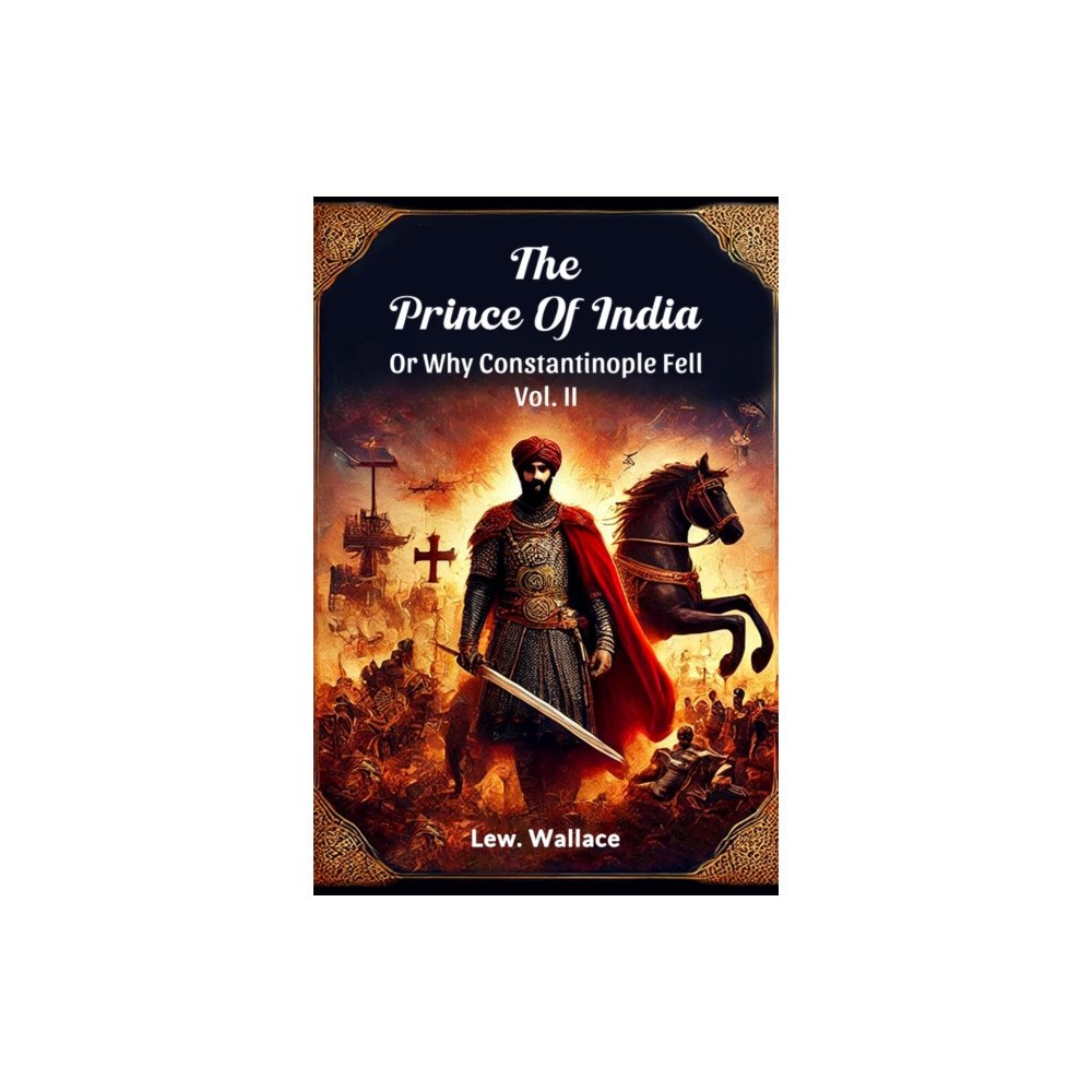 Double 9 Books The Prince Of India Or Why Constantinople Fell Vol. II (häftad, eng)