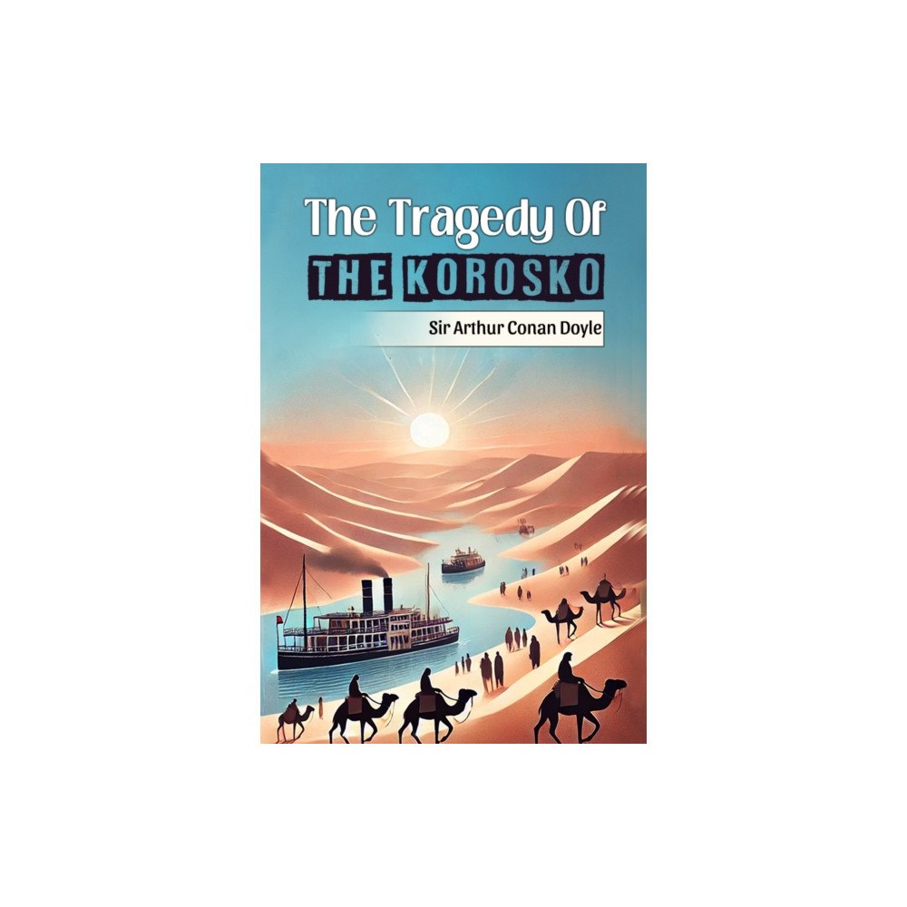 Double 9 Books The Tragedy Of The Korosko (häftad, eng)