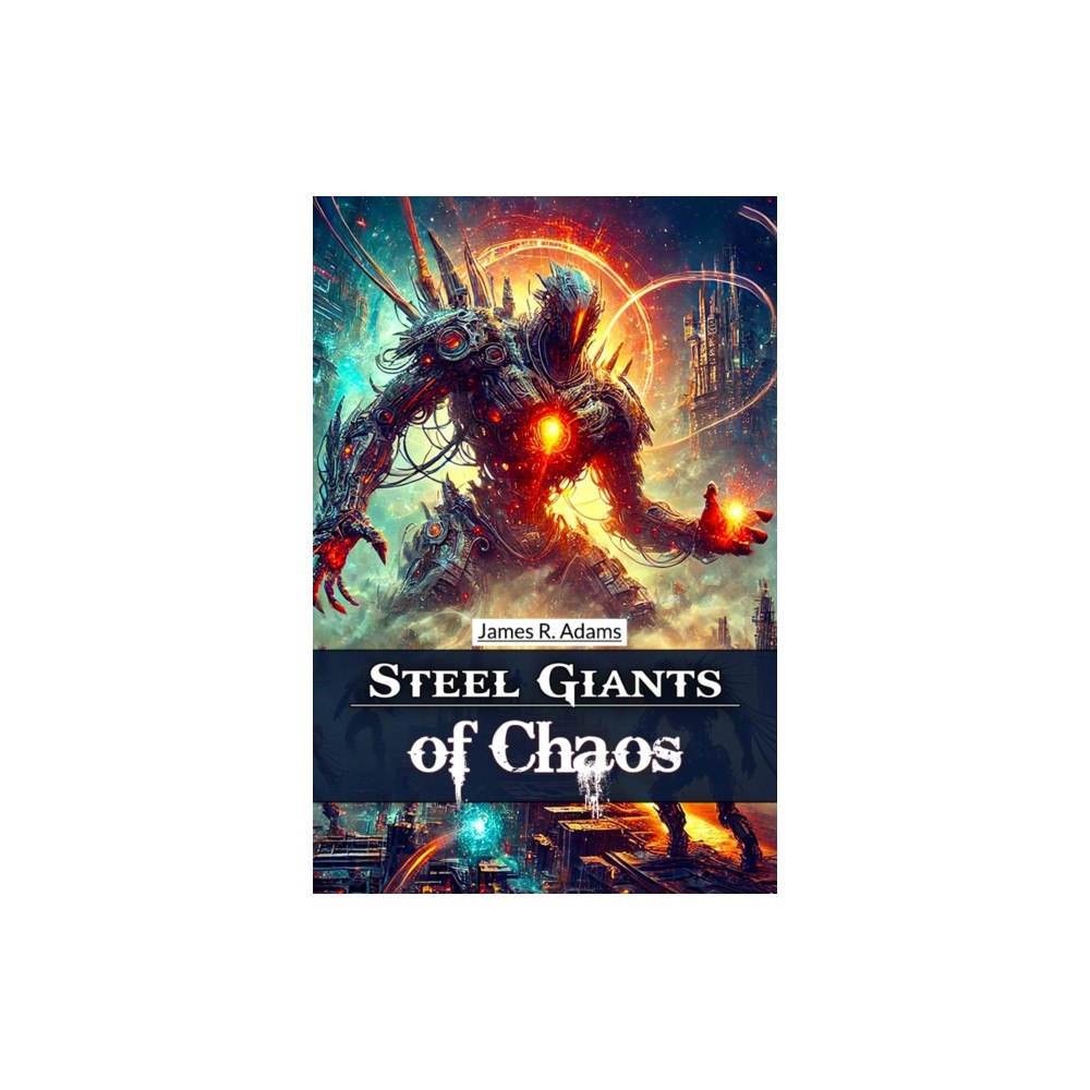 Double 9 Books Steel Giants of Chaos (häftad, eng)