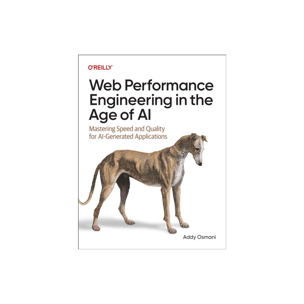 O'Reilly Media Web Performance Engineering in the Age of AI (häftad, eng)