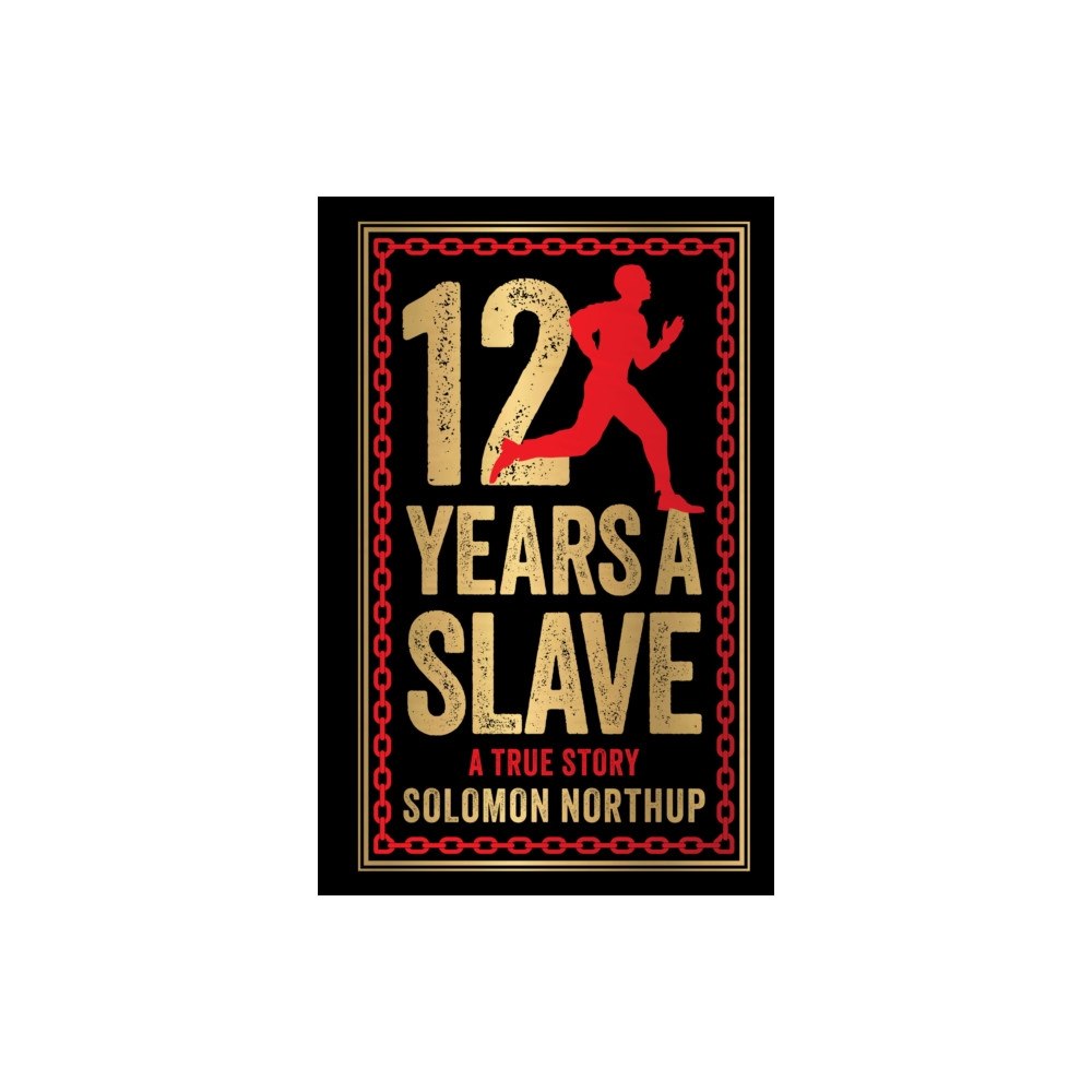Fingerprint! Publishing 12 Years A Slave: A True Story (Deluxe Hardbound Edition) (inbunden, eng)
