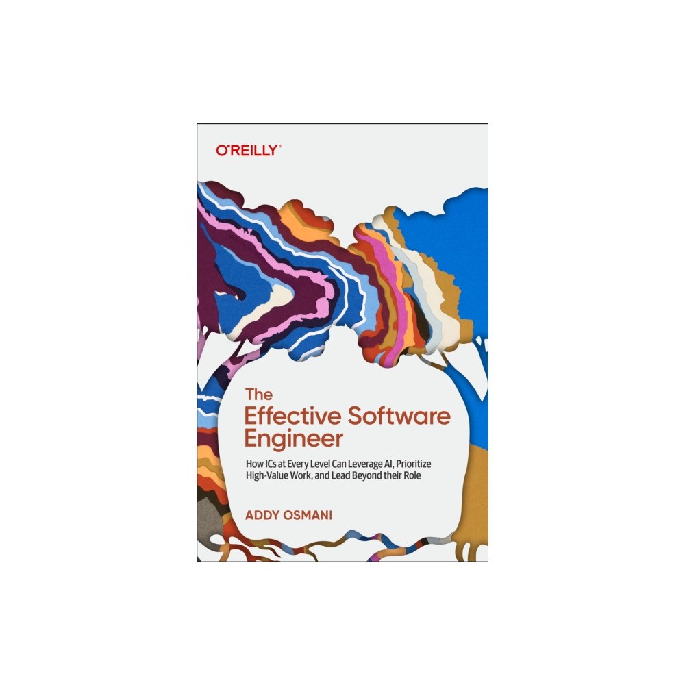 O'Reilly Media The Effective Software Engineer (häftad, eng)