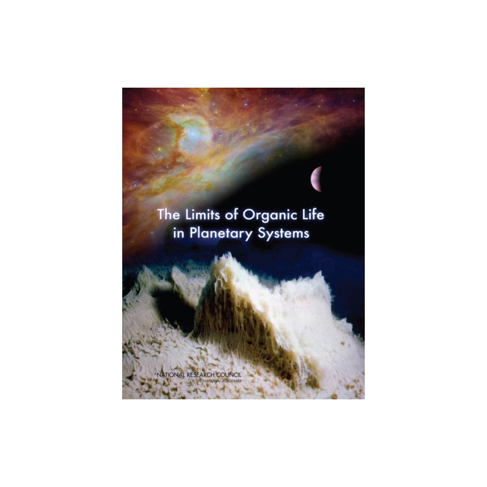 National Academies Press The Limits of Organic Life in Planetary Systems (häftad, eng)