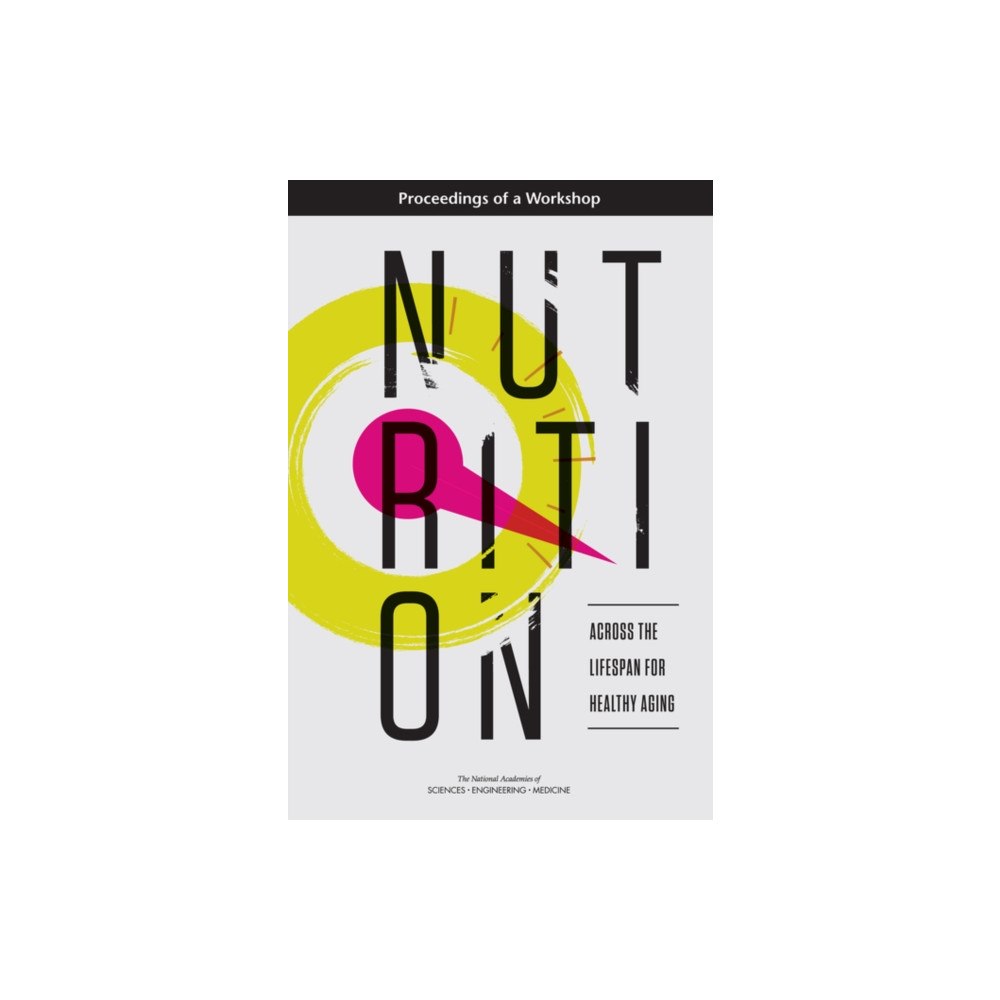 National Academies Press Nutrition Across the Lifespan for Healthy Aging (häftad, eng)