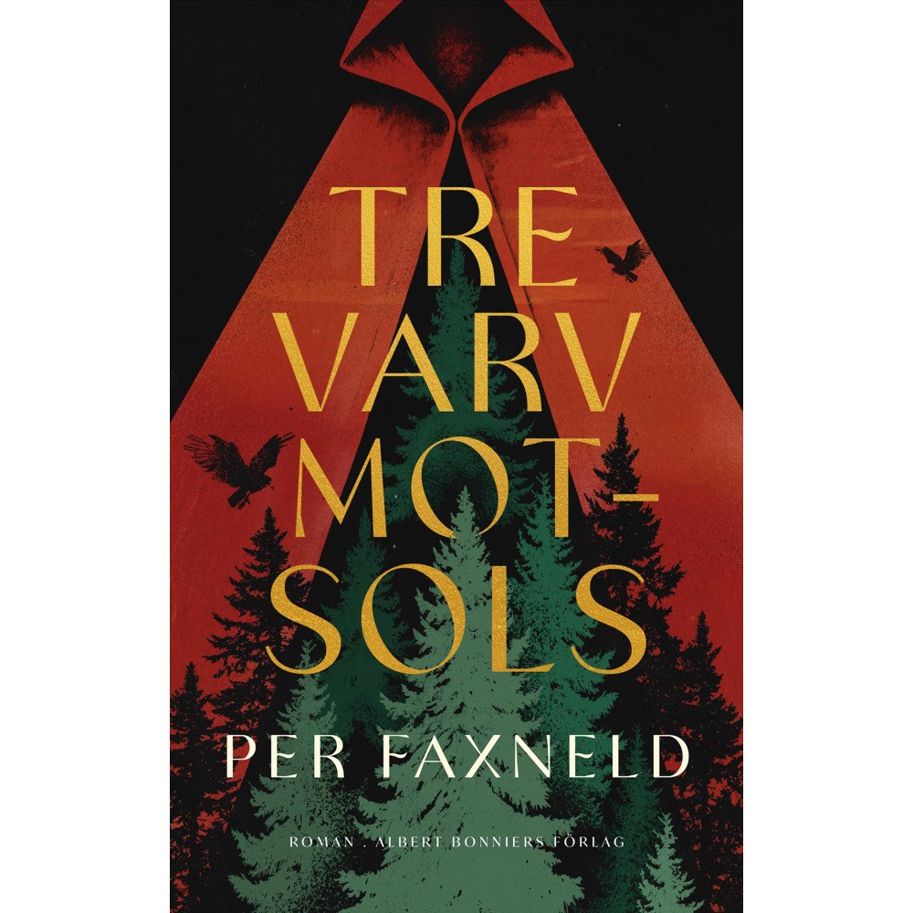 Per Faxneld Tre varv motsols (inbunden)