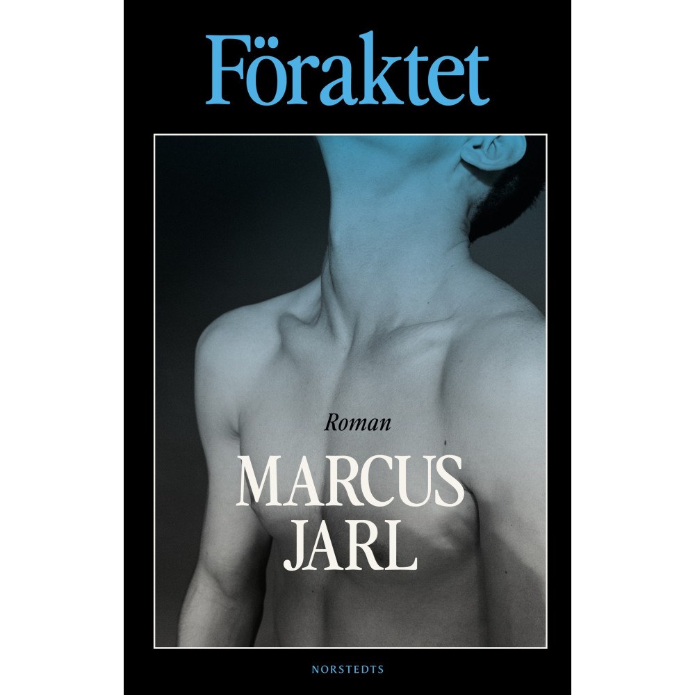 Marcus Jarl Föraktet (inbunden)