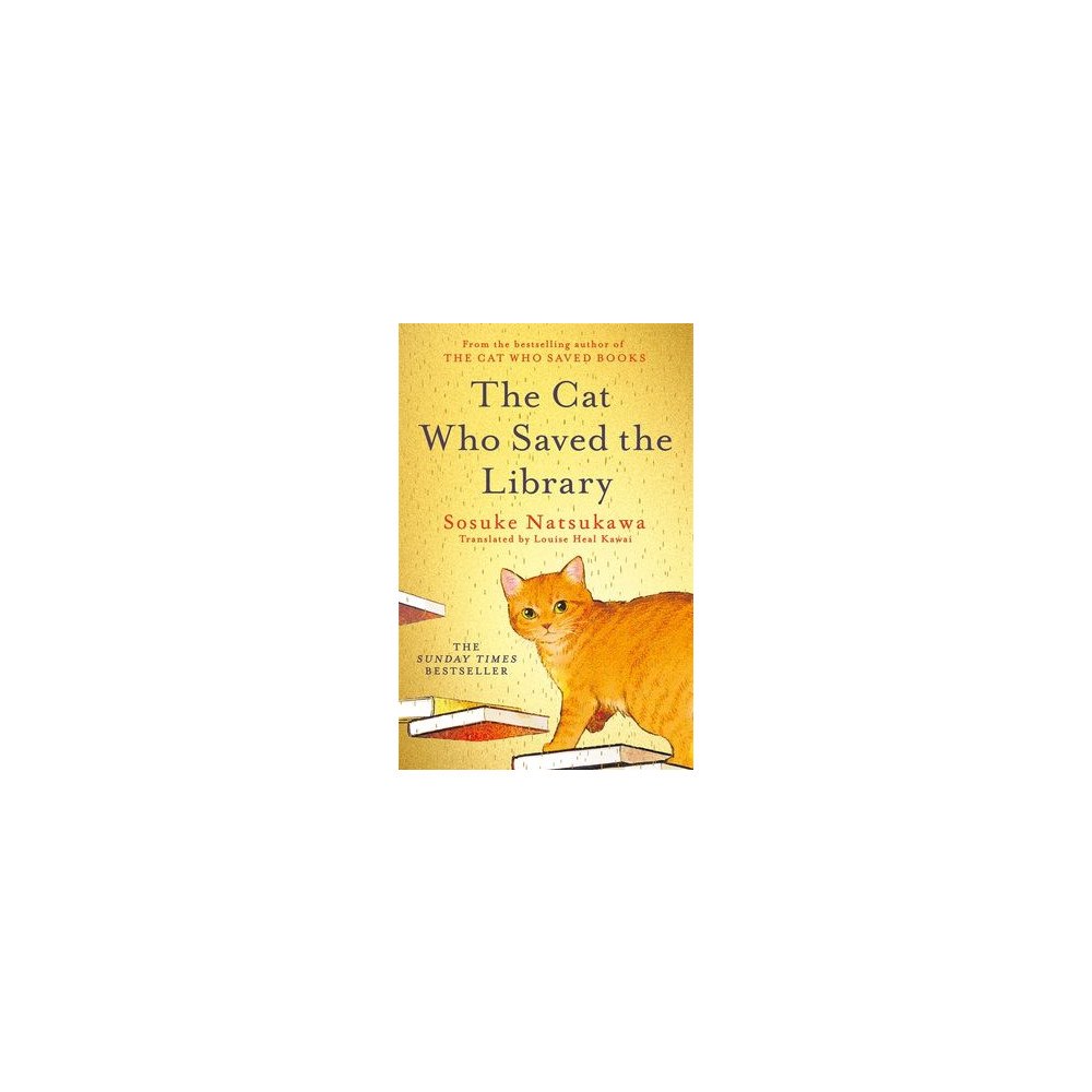Sosuke Natsukawa The Cat Who Saved the Library (pocket, eng)