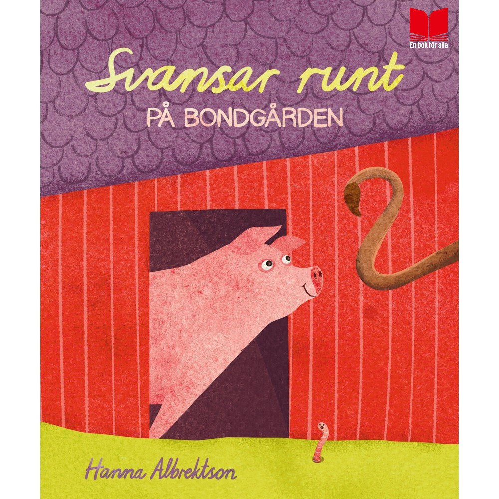 Hanna Albrektson Svansar runt på bondgården (bok, board book)