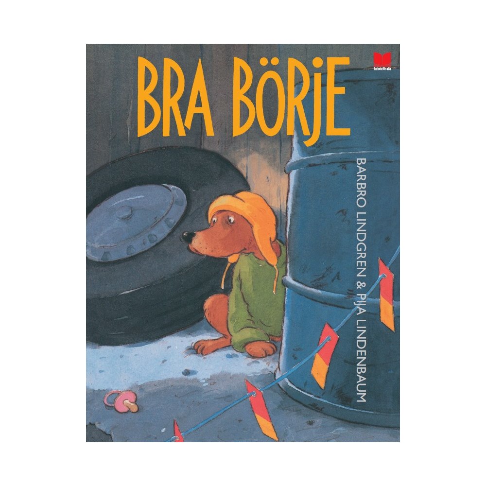 Barbro Lindgren Bra Börje (inbunden)