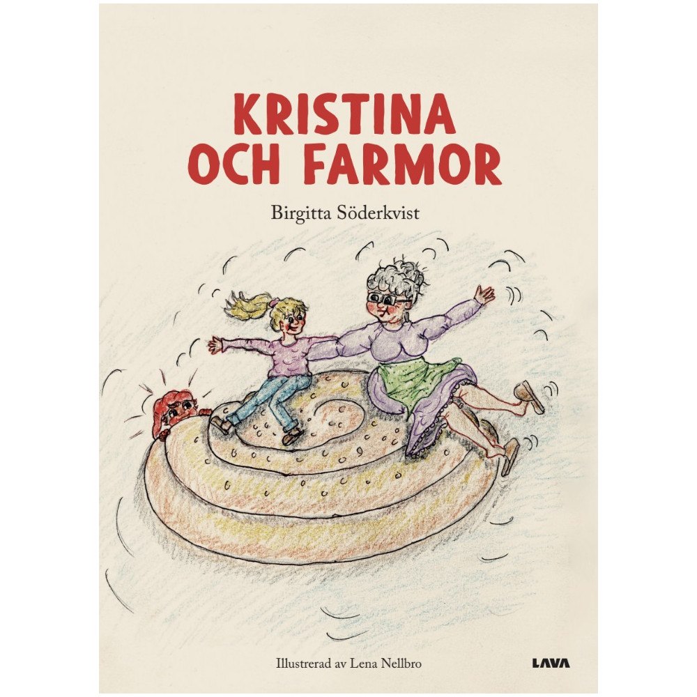 Birgitta Söderkvist Kristina och farmor (inbunden)