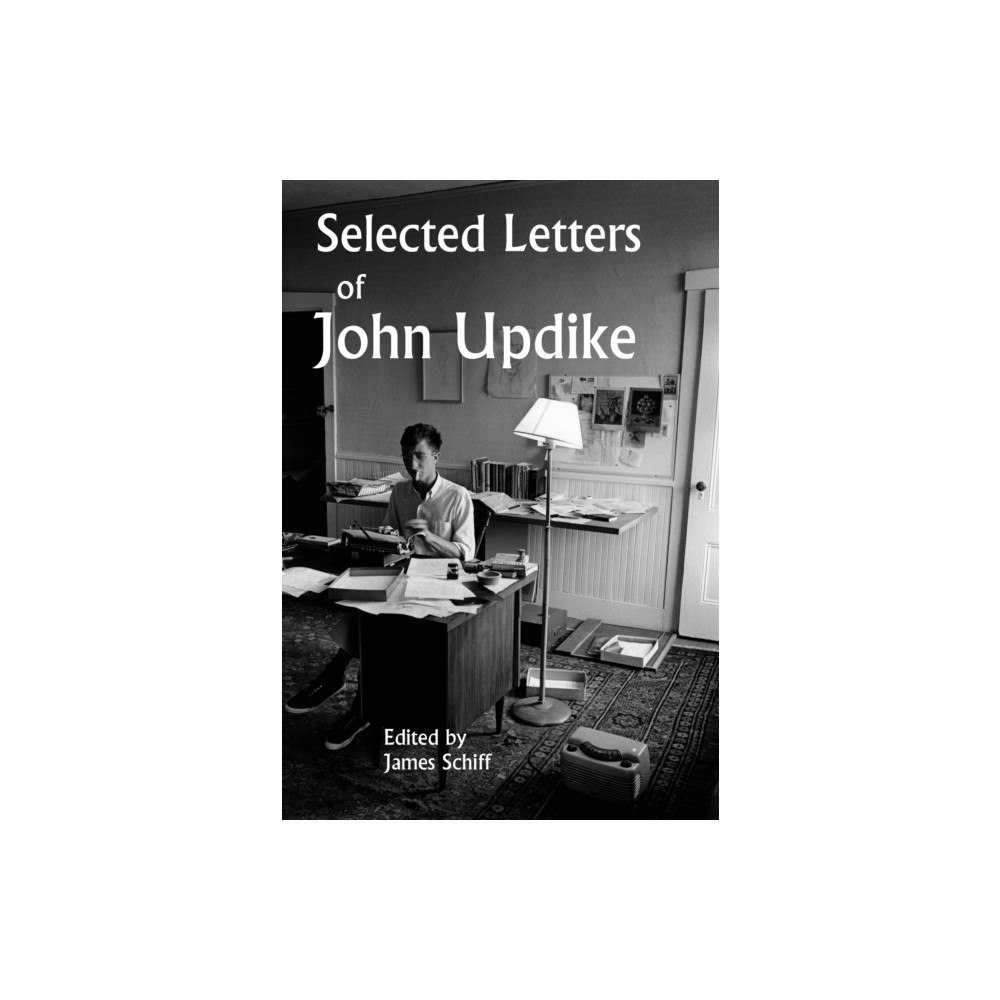 Not Stated Selected Letters of John Updike (häftad, eng)