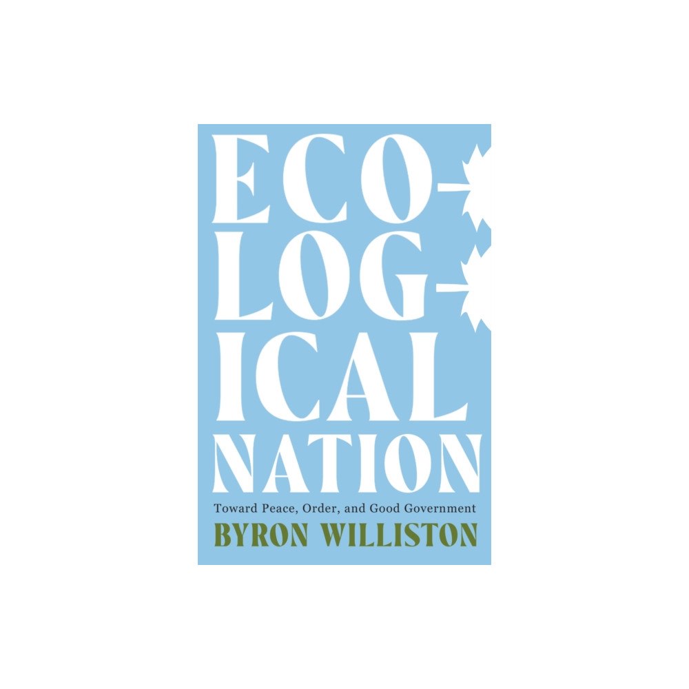 McGill-Queen's University Press Ecological Nation (häftad, eng)