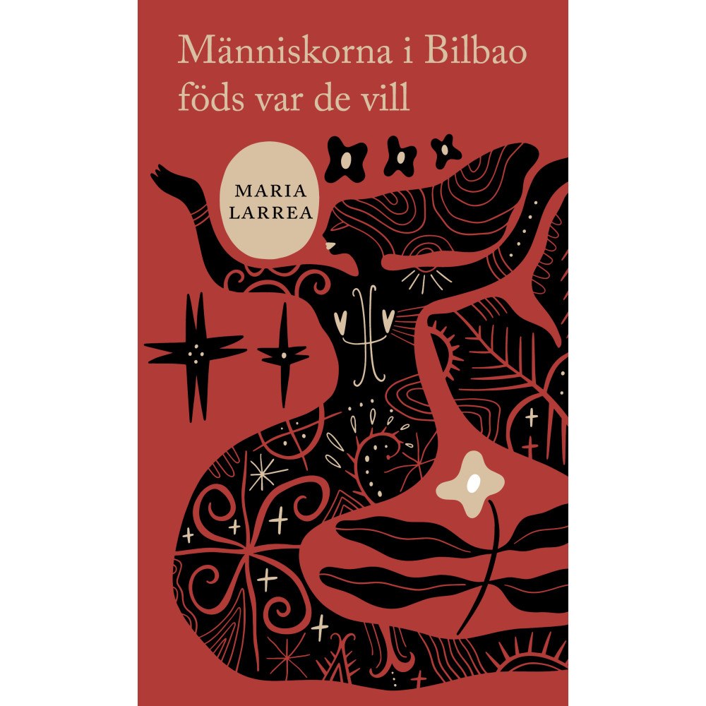 Maria Larrea Människorna i Bilbao föds var de vill (bok, danskt band)