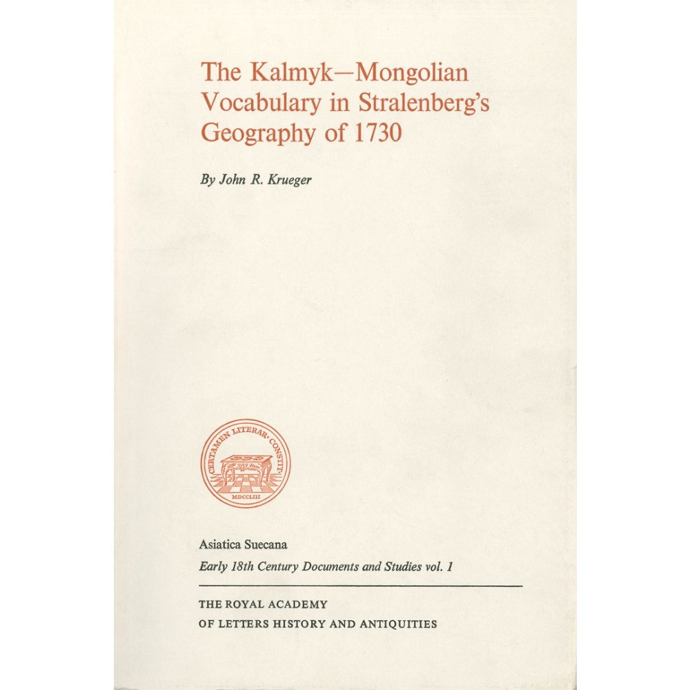 John R. Krueger The Kalmyk-Mongolian vocabulary in Stralenberg's geography of 1730 (häftad)