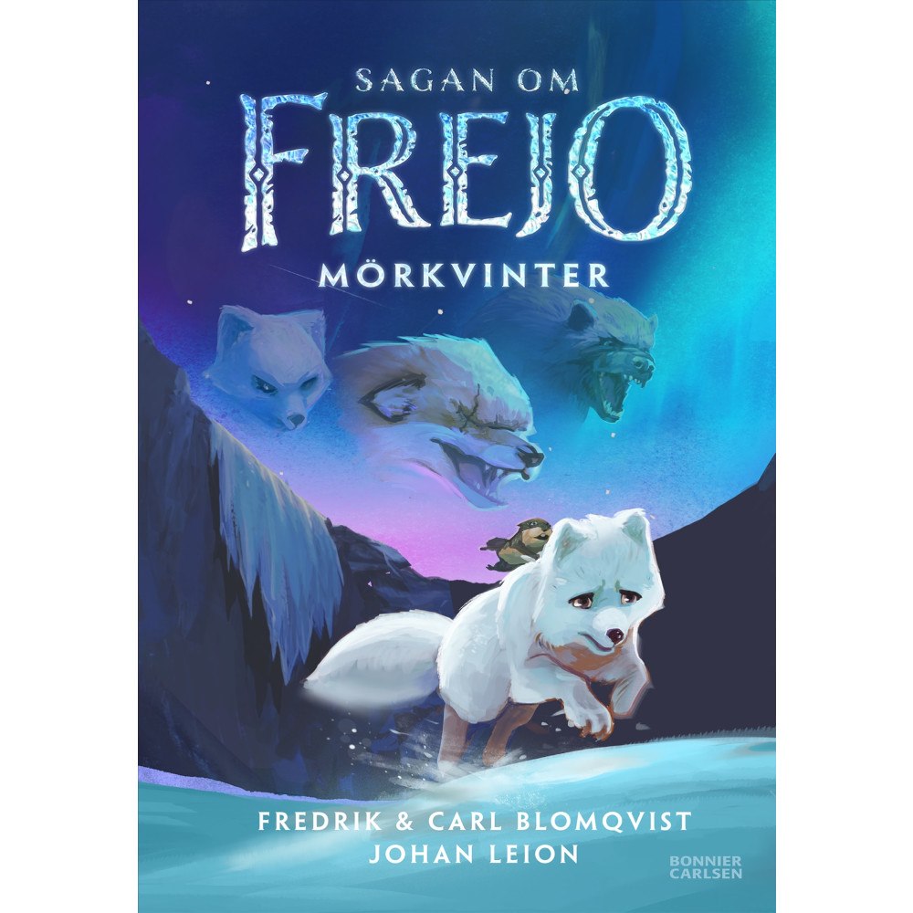 Fredrik Blomqvist Sagan om Frejo. Mörkvinter (inbunden)