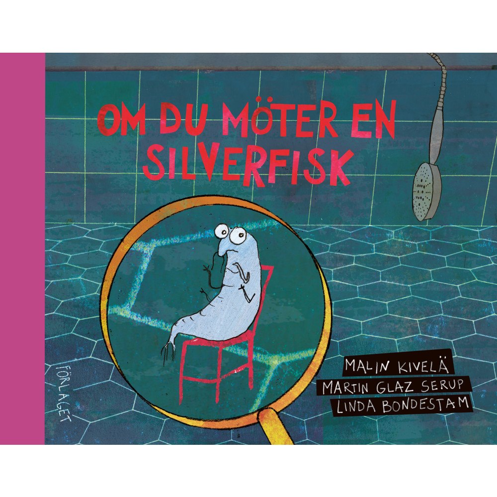 Malin Kivelä Om du möter en silverfisk (bok, kartonnage)