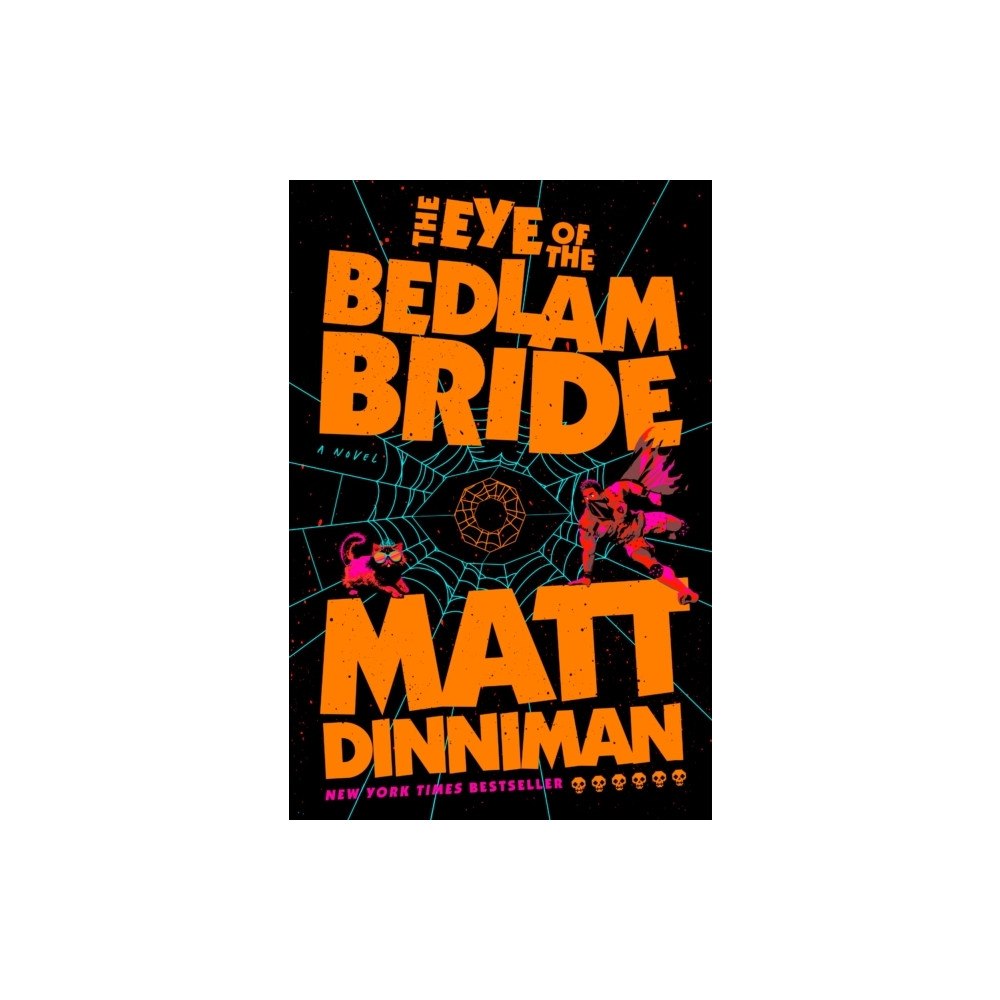 Matt Dinniman The Eye of the Bedlam Bride (inbunden, eng)