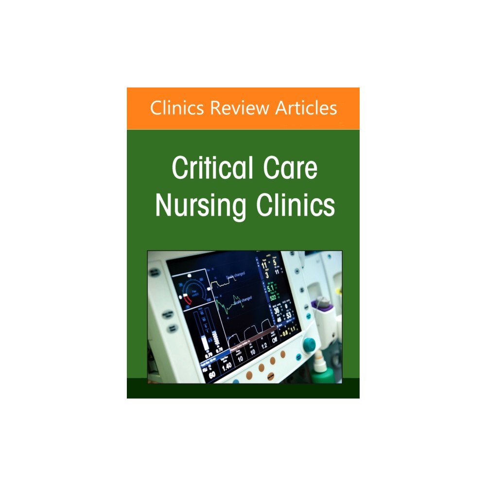 Elsevier Health Sciences Updates on Human Factors and Technology in the ICU, An Issue of Critical Care Nursing Clinics of North America (inbunden...