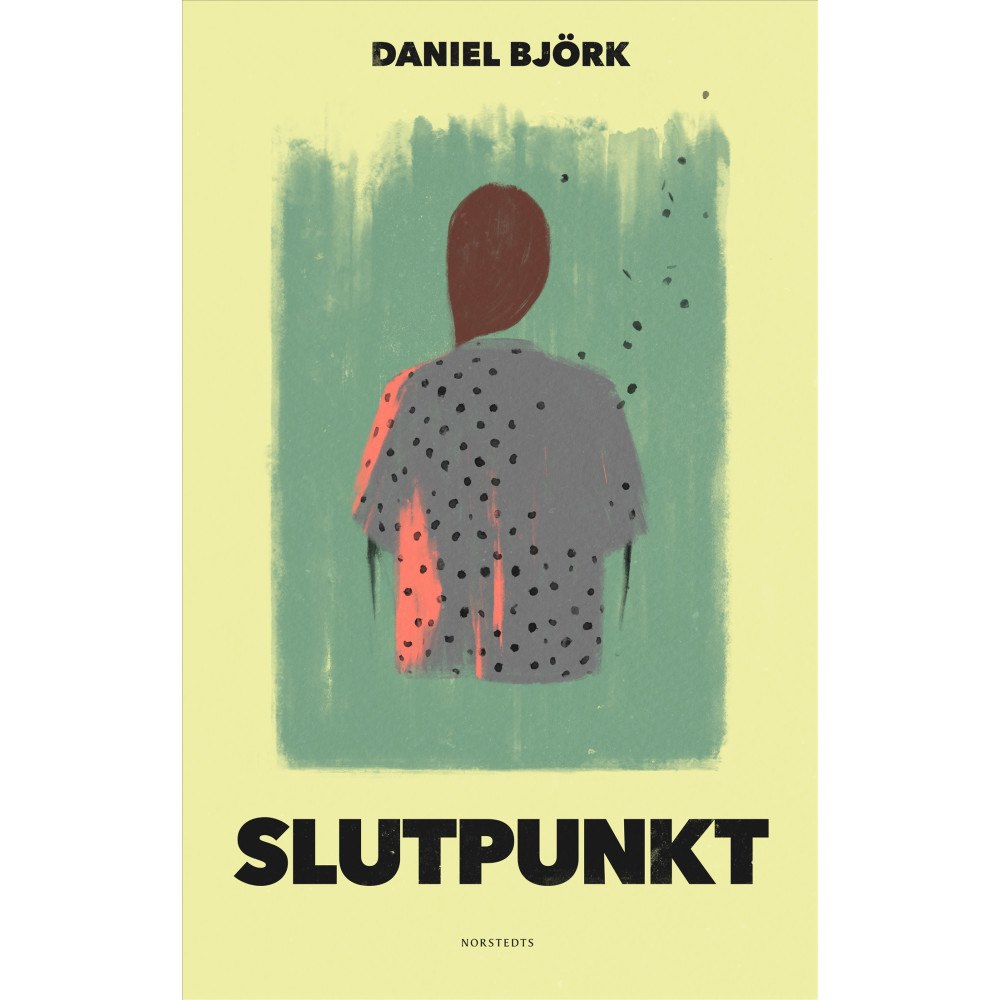 Daniel Björk Slutpunkt (inbunden)