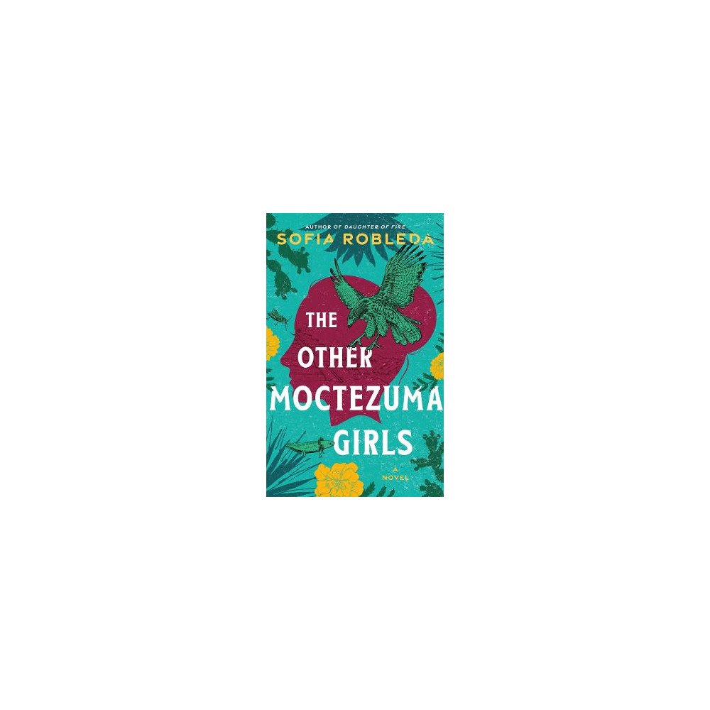 Sofia Robleda The Other Moctezuma Girls: A Novel (häftad, eng)