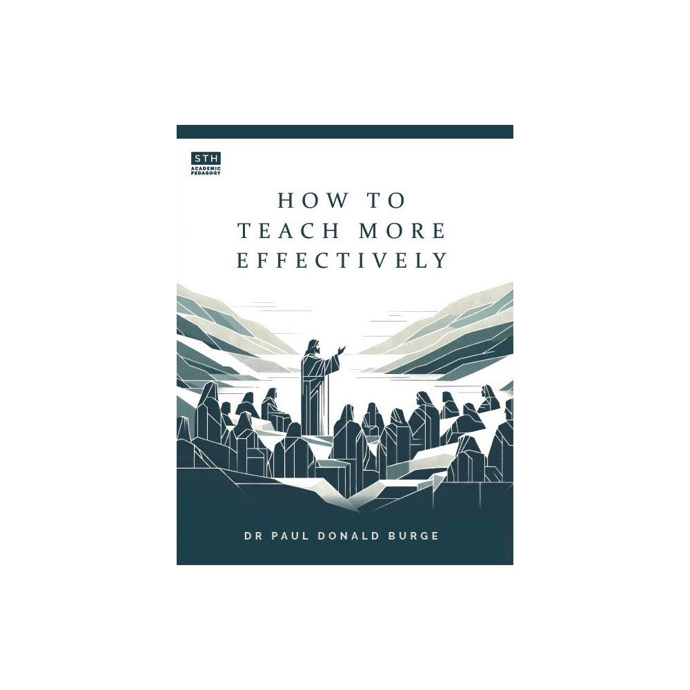 Paul Burge How to teach more effectively (häftad, eng)