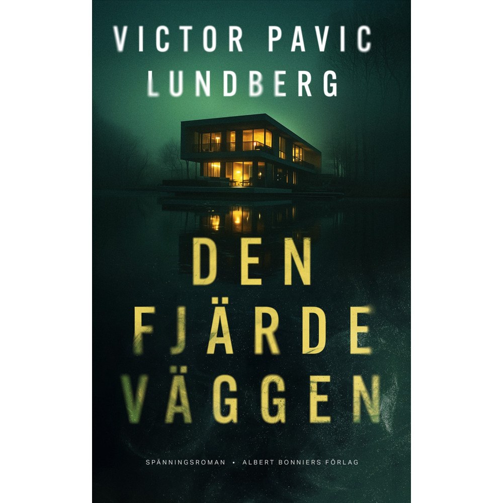 Victor Pavic Lundberg Den fjärde väggen (inbunden)