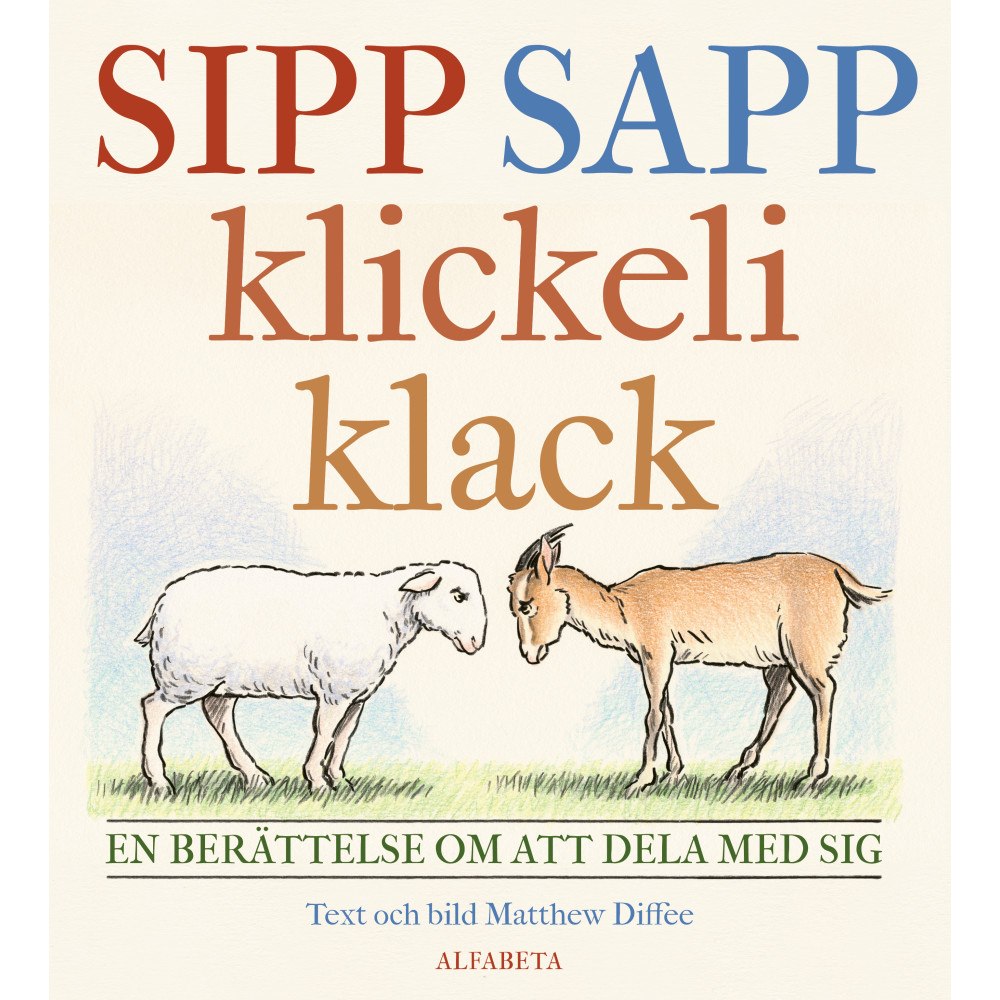 Matthew Diffee Sipp sapp klickeli klack : en berättelse om att dela med sig (inbunden)