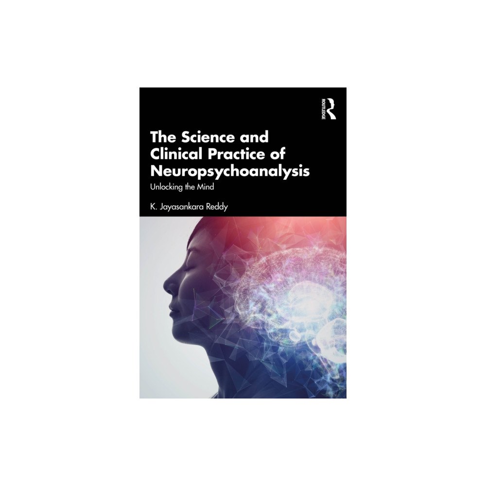 Taylor & francis ltd The Science and Clinical Practice of Neuropsychoanalysis (häftad, eng)