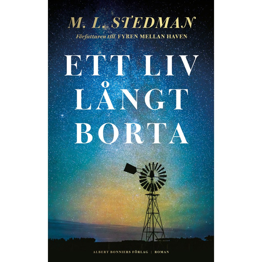 M. L. Stedman Ett liv långt borta (inbunden)