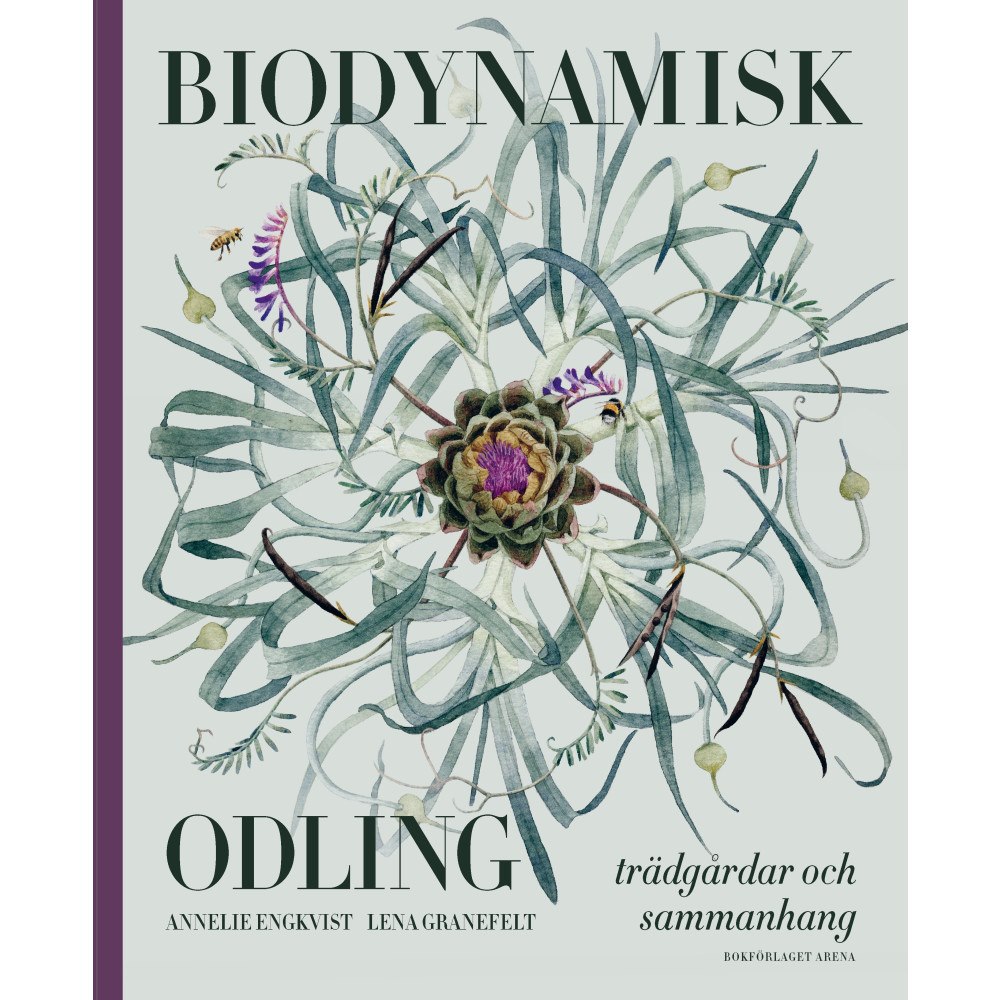 Annelie Engkvist Biodynamisk odling: trädgårdar och sammanhang (inbunden)