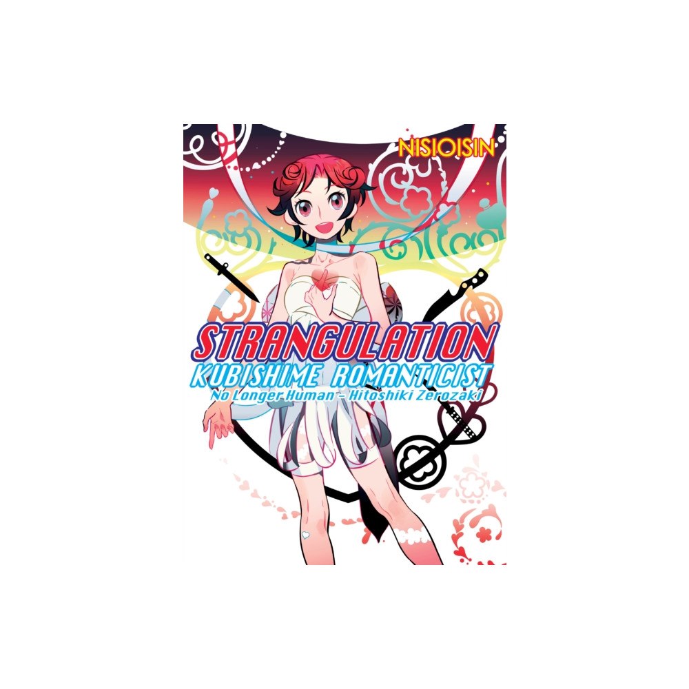 Vertical, Inc. Strangulation: Kubishime Romanticist (häftad, eng)