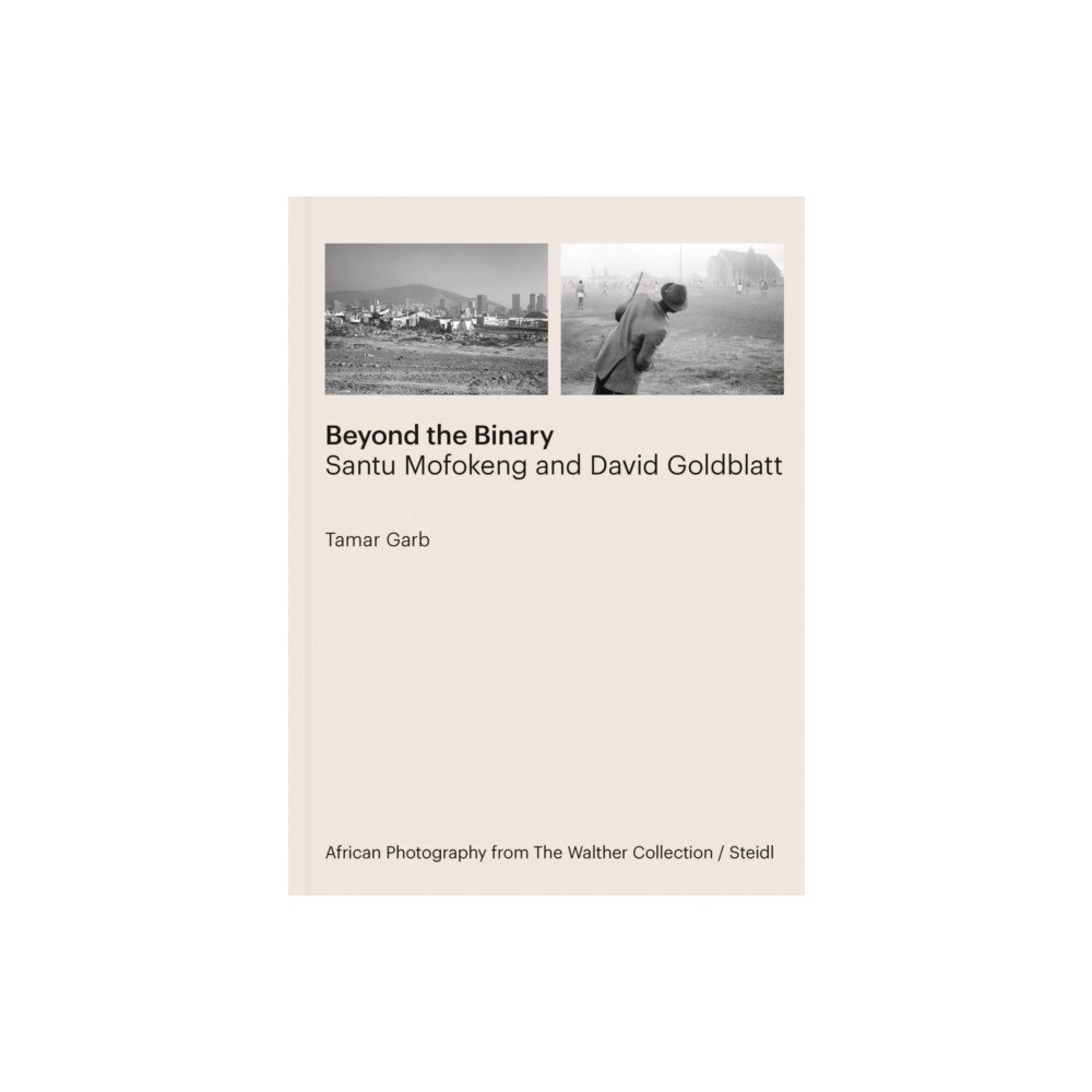 Steidl Publishers Tamar Garb: Beyond the Binary (inbunden, eng)