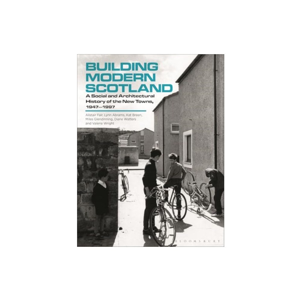 Bloomsbury Publishing PLC Building Modern Scotland (inbunden, eng)