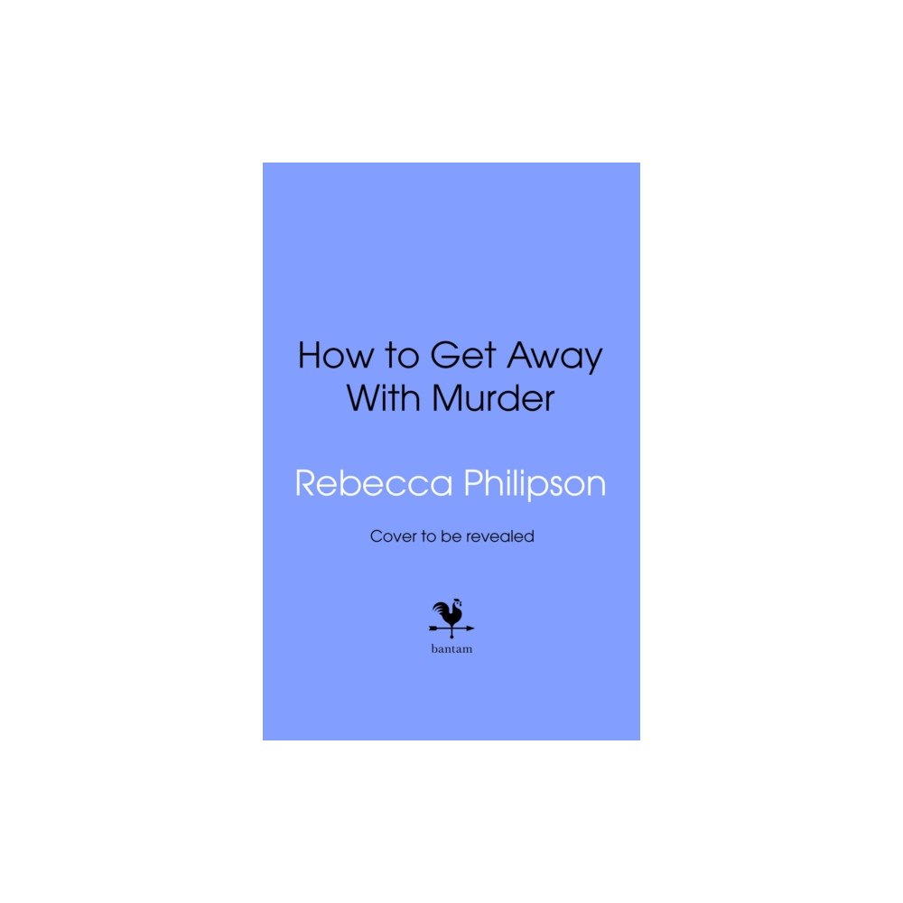 Transworld publishers ltd How to Get Away with Murder (inbunden, eng)