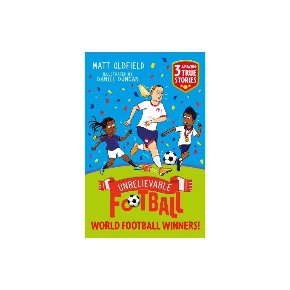 Hachette Children's Group Unbelievable Football Short Colour Stories: World Football Winners! (häftad, eng)