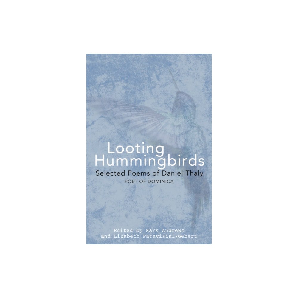 Papillote Press Looting Hummingbirds (häftad, eng)