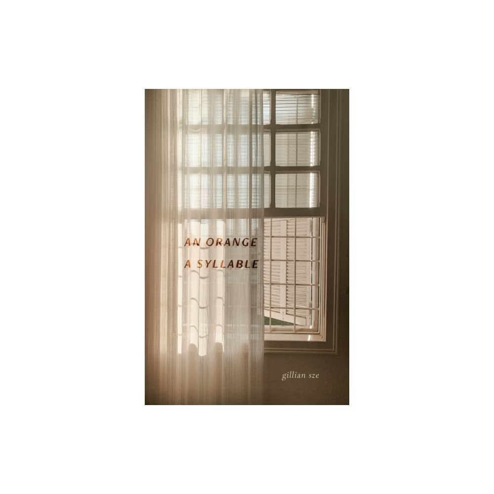 ECW Press,Canada An Orange, A Syllable (häftad, eng)