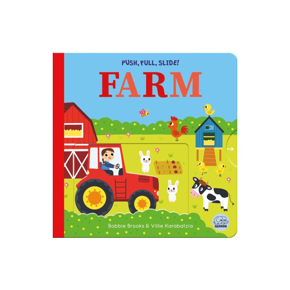 Gemini Books Group Ltd Push, Pull, Slide! Farm (bok, board book, eng)
