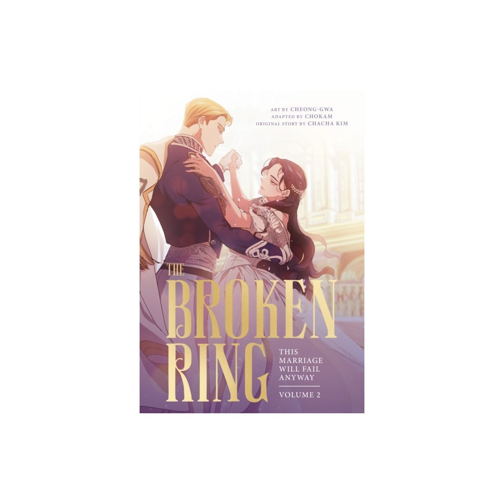 Cornerstone The Broken Ring: This Marriage Will Fail Anyway, Volume 2 (häftad, eng)