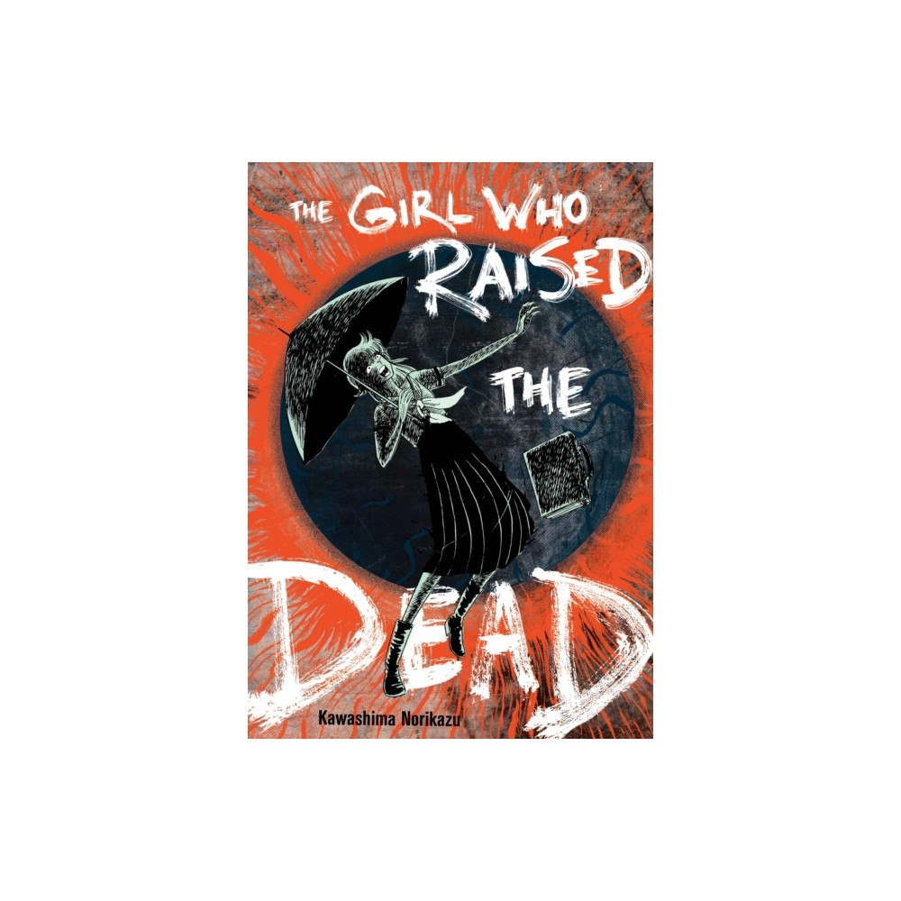 Living the Line LLC The Girl Who Raised the Dead (häftad, eng)