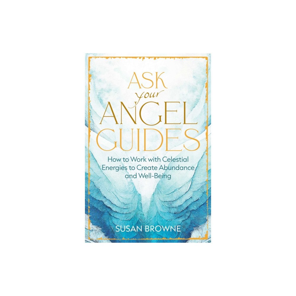 Inner Traditions Bear and Company Ask Your Angel Guides (häftad, eng)