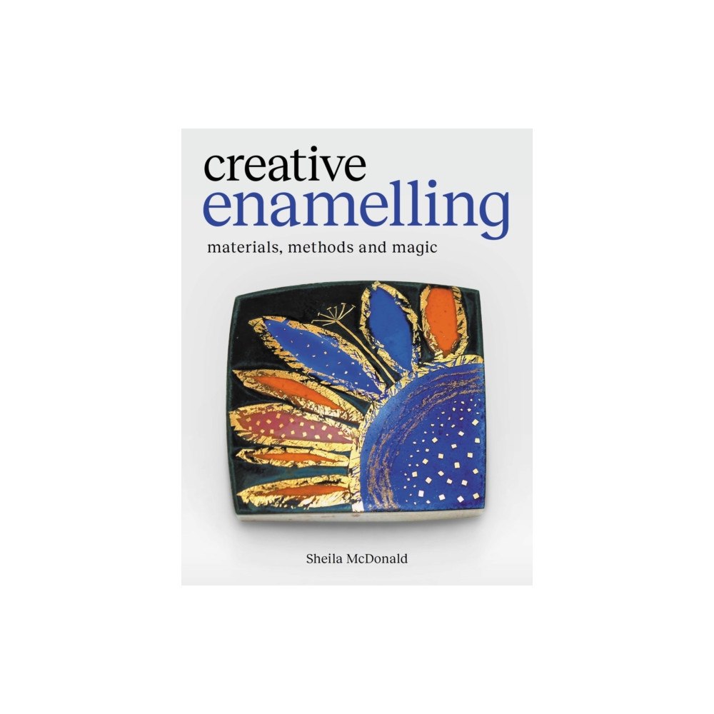 The Crowood Press Ltd Creative Enamelling (häftad, eng)