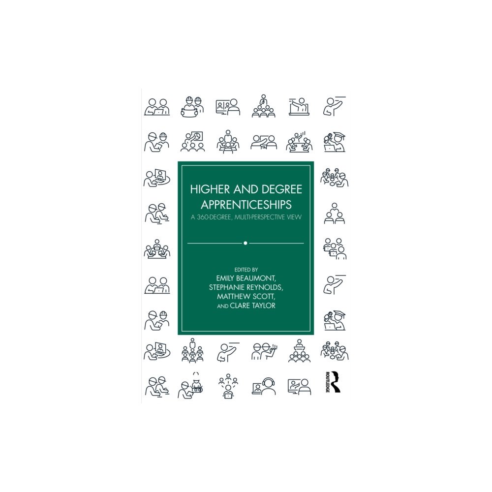 Taylor & francis ltd Higher and Degree Apprenticeships (häftad, eng)