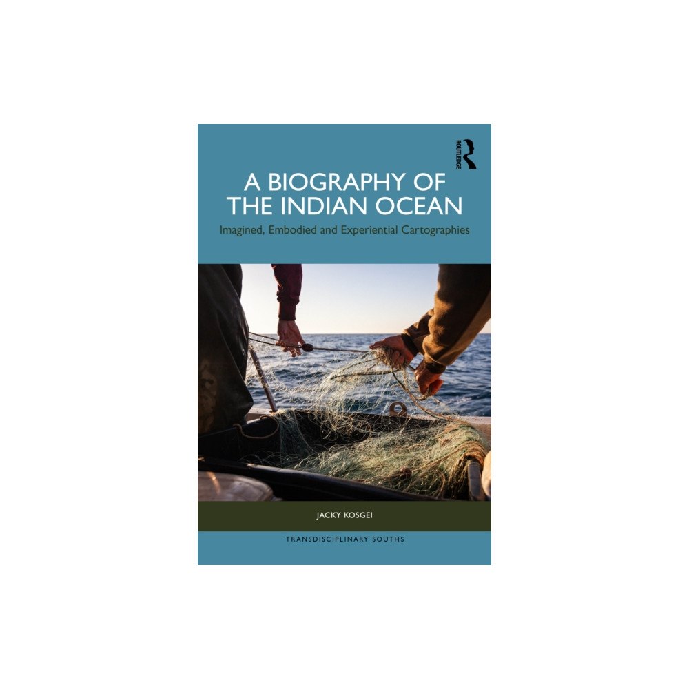 Taylor & francis ltd A Biography of the Indian Ocean (häftad, eng)