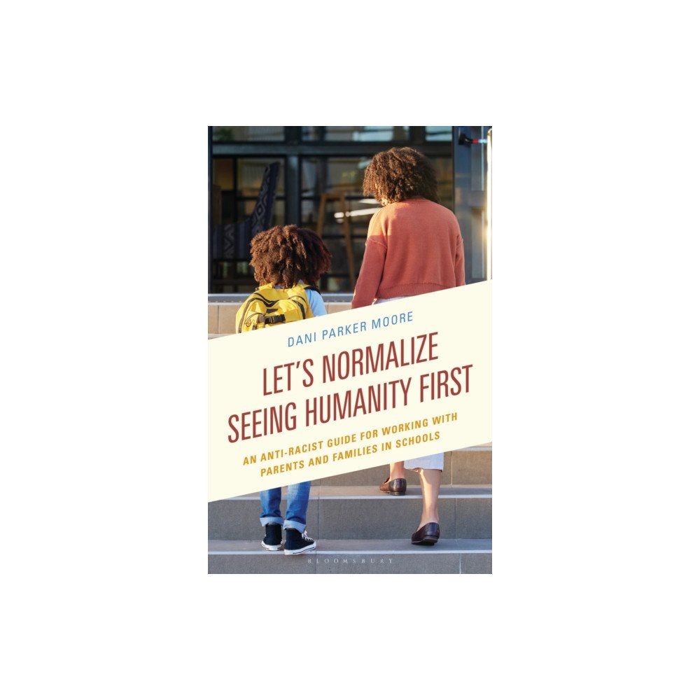 Bloomsbury Publishing PLC Let's Normalize Seeing Humanity First (häftad, eng)