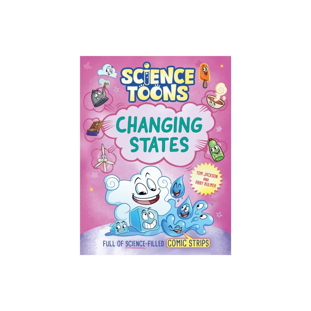 Hachette Children's Group Science Toons: Changing States (inbunden, eng)