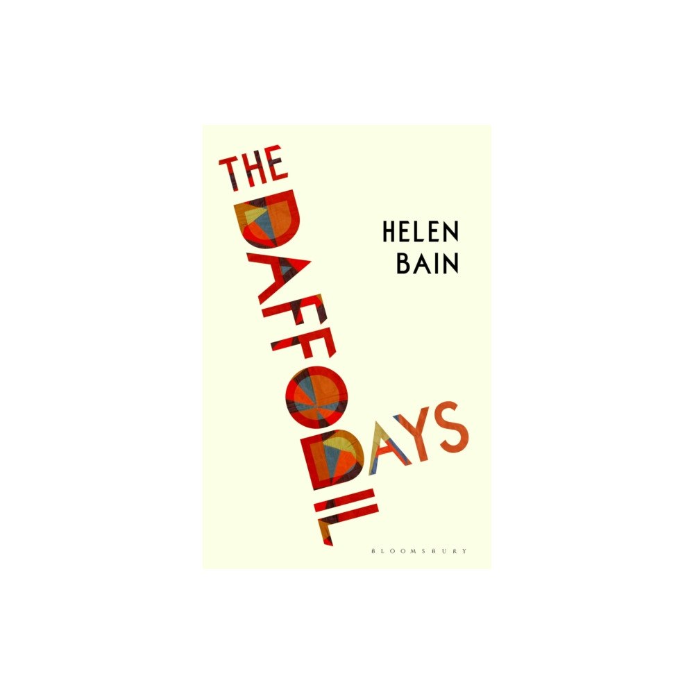 Bloomsbury Publishing PLC The Daffodil Days (inbunden, eng)