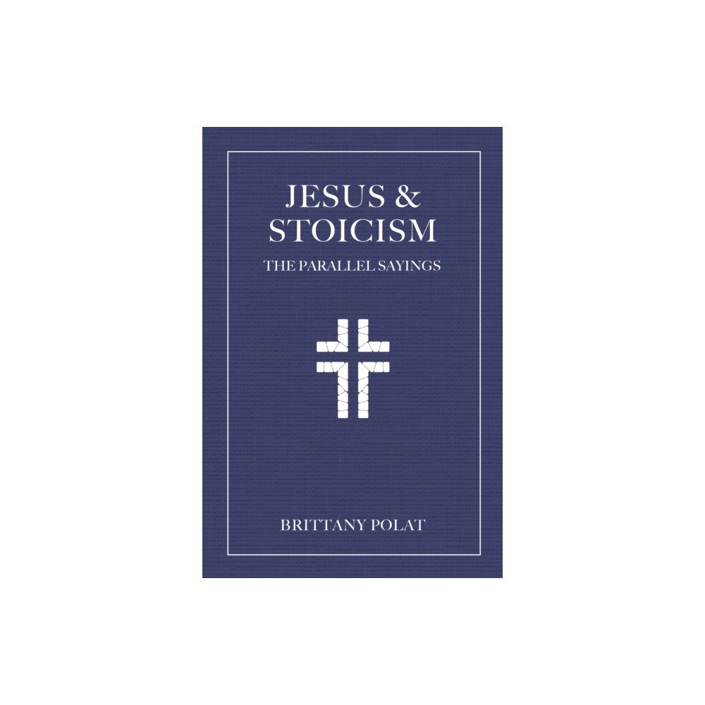 Ulysses Press Jesus and Stoicism (inbunden, eng)